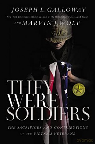 They Were Soldiers: The Sacrifices and Contributions of Our Vietnam Veterans - Galloway [KSIĄŻKA]