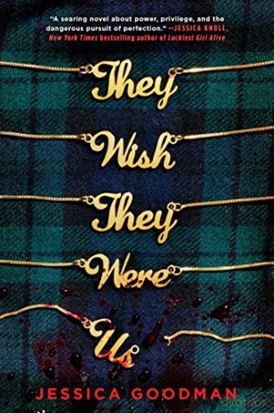 They Wish They Were Us - Jessica Goodman [KSIĄŻKA]