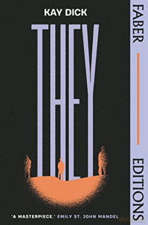 They: The Lost Dystopian 'Masterpiece' (Emily St. John Mandel) - Kay Dick [KSIĄŻKA]