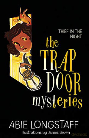 Thief in the Night: Book 3 (The Trapdoor Mysteries) - Abie Longstaff [KSIĄŻKA]