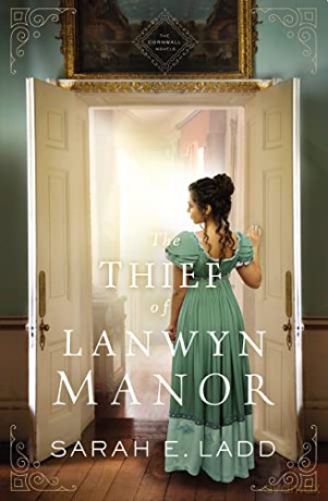 Thief of Lanwyn Manor: 2 (The Cornwall Novels) - Sarah Ladd [KSIĄŻKA]