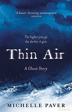 Thin Air: The most chilling and compelling ghost story of the year - Michelle Paver [KSIĄŻKA]