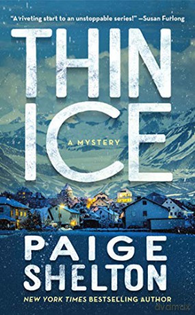 Thin Ice: A Mystery (Alaska Wild) - Paige Shelton [KSIĄŻKA]