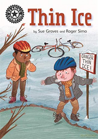 Thin Ice: Independent Reading 11 (Reading Champion) - Sue Graves [KSIĄŻKA]