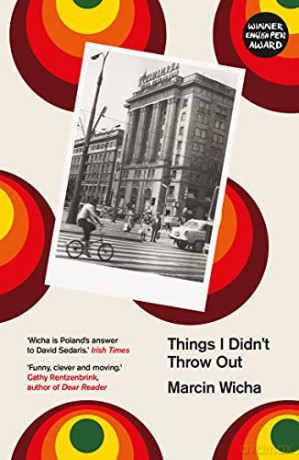 Things I Didn't Throw Out - Marcin Wicha [KSIĄŻKA]