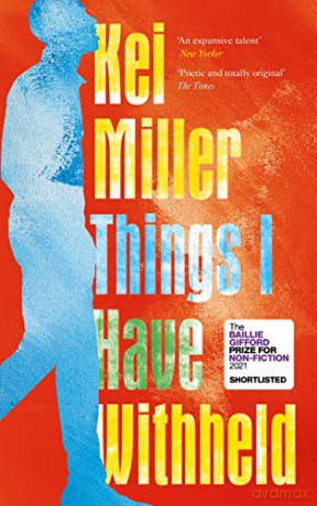 Things I Have Withheld - Kei Miller [KSIĄŻKA]