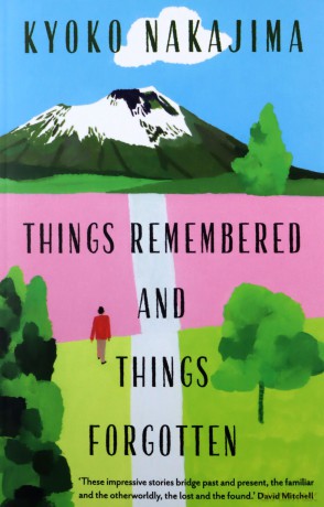 Things Remembered and Things Forgotten: Kyoko Nakajima - Kyoko Nakajima [KSIĄŻKA]