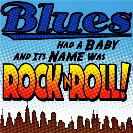 Blues Had A Baby And Its Name [CD]