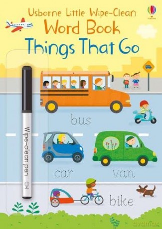 Things That Go (Little Wipe-Clean Word Books): 1 - Felicity Brooks [KSIĄŻKA]