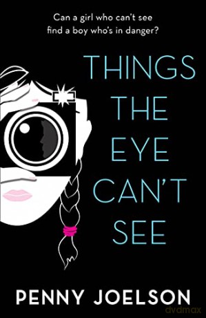 Things the Eye Can't See - Penny Joelson [KSIĄŻKA]