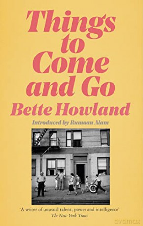 Things to Come and Go - Bette Howland [KSIĄŻKA]
