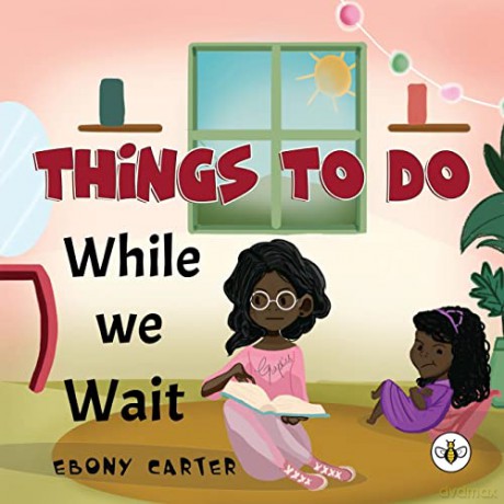 Things To Do While We Wait - Ebony Carter [KSIĄŻKA]