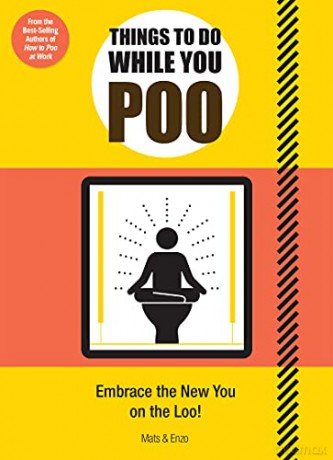 Things to Do While You Poo: From the Bestselling Authors of 'How to Poo at Work' - Mats and Enzo [KSIĄŻKA]