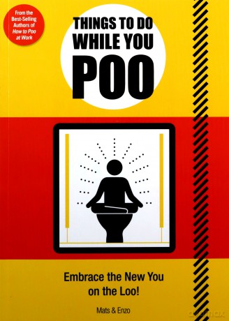 Things to Do While You Poo: From the Bestselling Authors of 'How to Poo at Work' - Mats and Enzo [KSIĄŻKA]