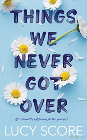 Things We Never Got Over (Knockemout) - Lucy Score [KSIĄŻKA]
