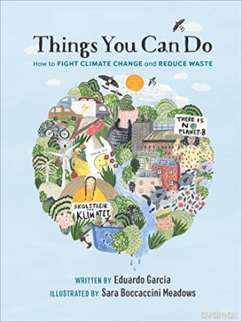 Things You Can Do: How to Fight Climate Change and Reduce Waste - Eduardo Garcia [KSIĄŻKA]