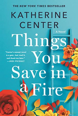 Things You Save in a Fire - Katherine Center [KSIĄŻKA]