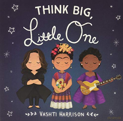 Think Big, Little One (Vashti Harrison) - Vashti Harrison [KSIĄŻKA]