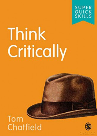 Think Critically (Super Quick Skills) - Tom Chatfield [KSIĄŻKA]