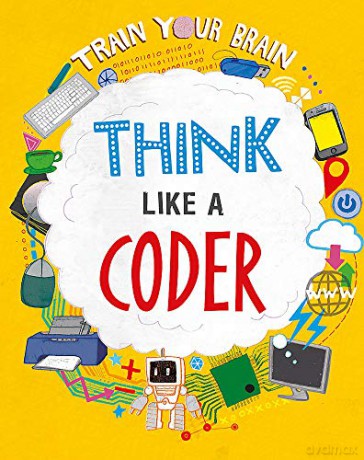 Think Like a Coder - Alex Woolf [KSIĄŻKA]