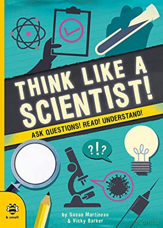 Think Like a Scientist: Ask Questions! Read! Understand! (Real Life) - Susan Martineau [KSIĄŻKA]