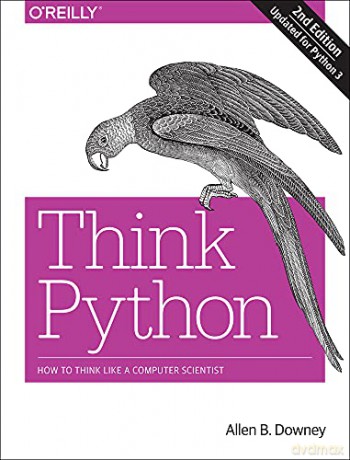 Think Python: How to Think Like a Computer Scientist - Allen B. Downey [KOMIKS]
