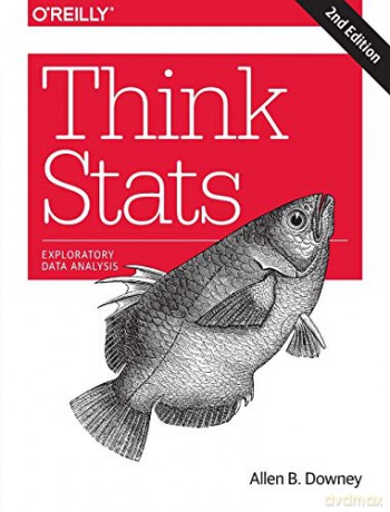 Think Stats: Exploratory Data Analysis - Allen B. Downey [KOMIKS]
