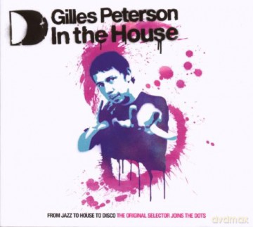Gilles Peterson-In The House [3CD]