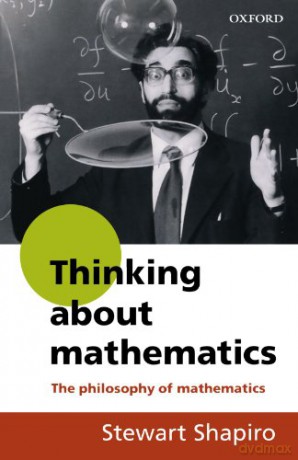 Thinking About Mathematics: The Philosophy of Mathematics - Stewart Shapiro [KSIĄŻKA]
