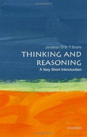 Thinking and Reasoning: A Very Short Introduction (Very Short Introductions) - Jonathan St B. T. Evans [KSIĄŻKA]