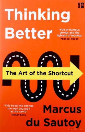 Thinking Better: The Art of the Shortcut - Marcus du Sautoy [KSIĄŻKA]