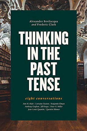 Thinking in the Past Tense: Eight Conversations - Frederic Clark [KSIĄŻKA]