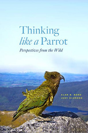 Thinking Like a Parrot: Perspectives from the Wild - Alan Bond [KSIĄŻKA]