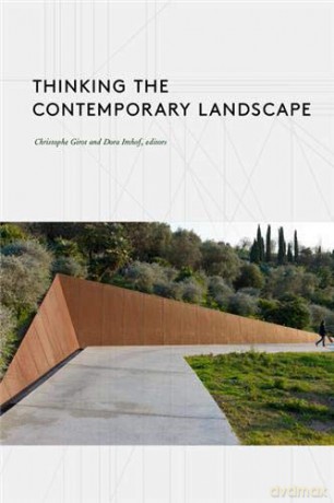 Thinking the Contemporary Landscape - Christophe Girot [KSIĄŻKA]