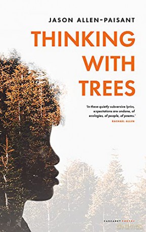 Thinking with Trees - Jason Allen-Paisant [KSIĄŻKA]