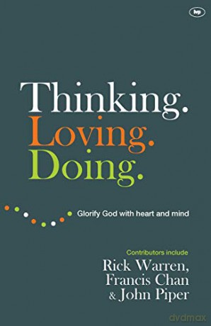 Thinking. Loving. Doing: Glorify God With Heart And Mind - Rick Warren [KSIĄŻKA]