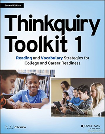 Thinkquiry Toolkit 1: Reading and Vocabulary Strategies for College and Career Readiness - PCG Education [KSIĄŻKA]