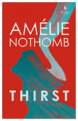 Thirst - Amelie Nothomb [KSIĄŻKA]