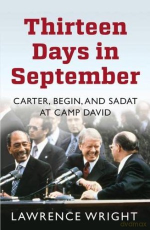 Thirteen Days in September: The Dramatic Story of the Struggle for Peace in the Middle East - Lawrence Wright [KSIĄŻKA]