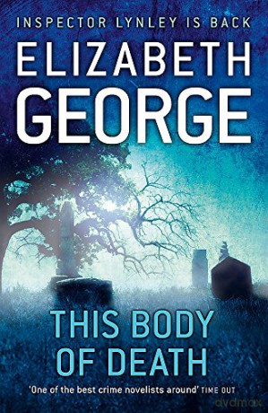 This Body of Death: An Inspector Lynley Novel: 16 - Elizabeth George [KSIĄŻKA]