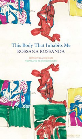 This Body That Inhabits Me (The Italian List) - Rossana Rossanda [KSIĄŻKA]