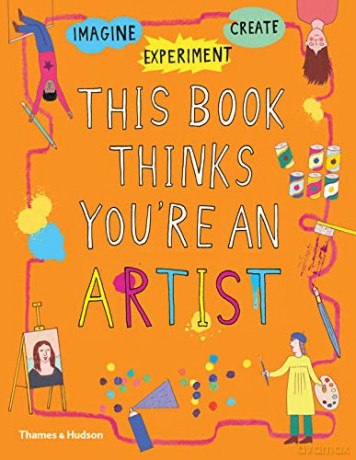 This Book Thinks You're an Artist - Harriet Russell [KSIĄŻKA]