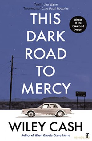 This Dark Road To Mercy - Wiley Cash [KSIĄŻKA]