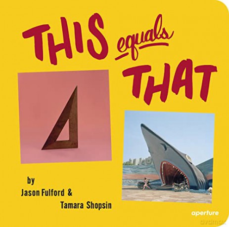 This Equals That - Jason Fulford [KSIĄŻKA]