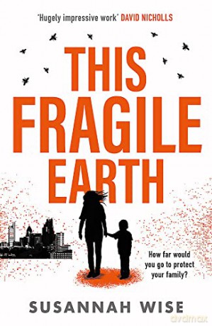 This Fragile Earth - Susannah Wise [KSIĄŻKA]