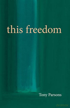 This Freedom - Tony Parsons [KSIĄŻKA]