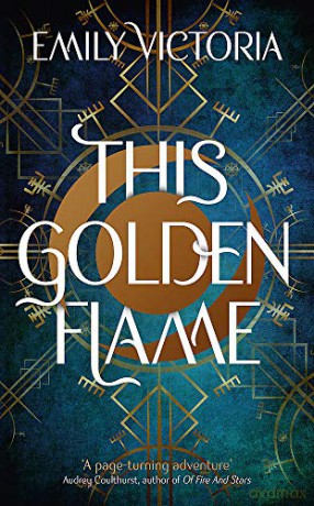 This Golden Flame - Emily Victoria [KSIĄŻKA]