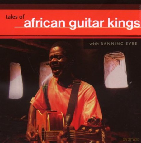 Tales Of African Guitar Kings [CD]