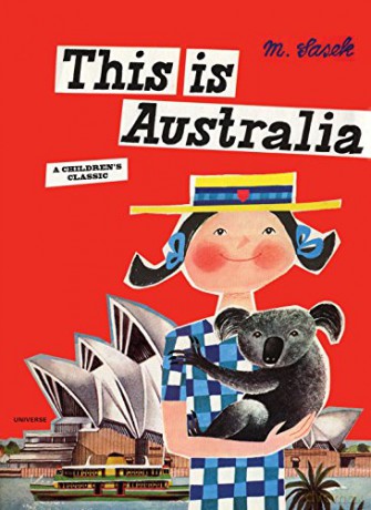 This is Australia: A Children's Classic (Artists Monographs) - Miroslav Sasek [KSIĄŻKA]