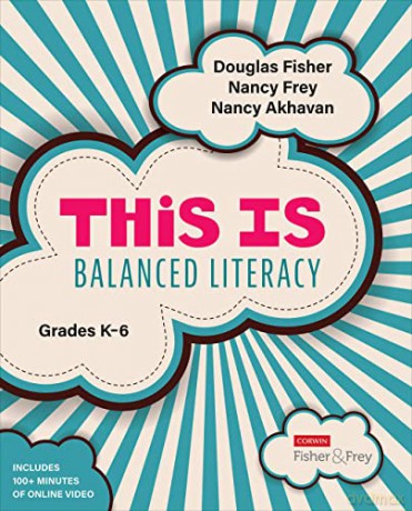 This Is Balanced Literacy, Grades K-6 (Corwin Literacy) - Douglas Fisher [KSIĄŻKA]